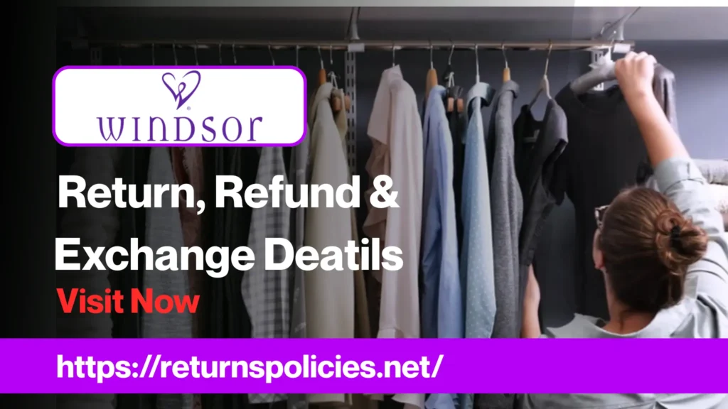Windsor Return Policy 