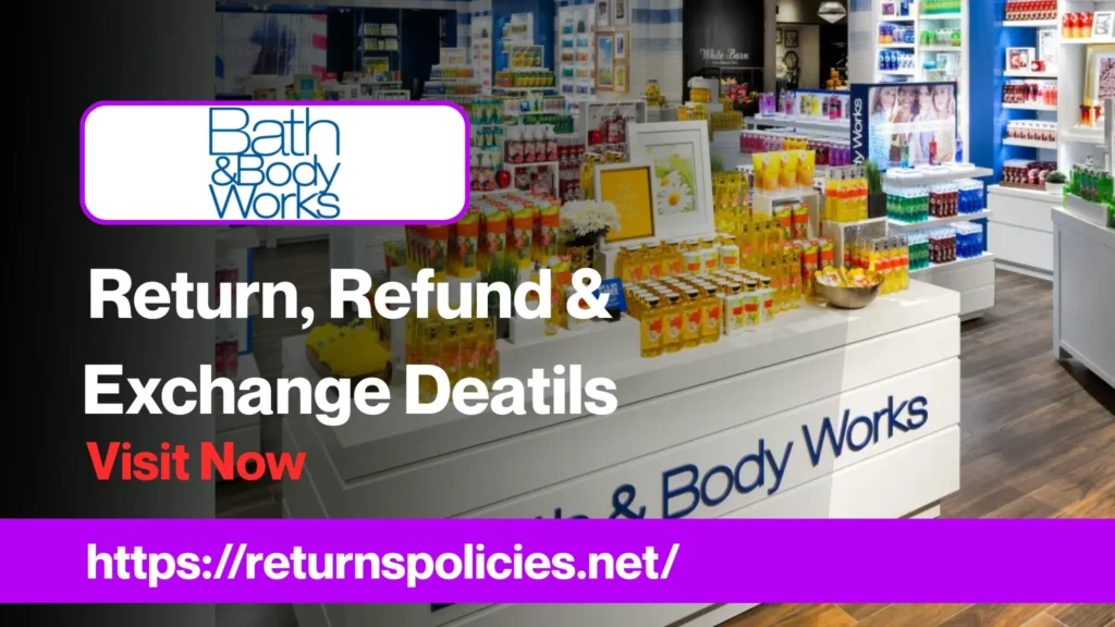 Bath and Body Works Return Policy