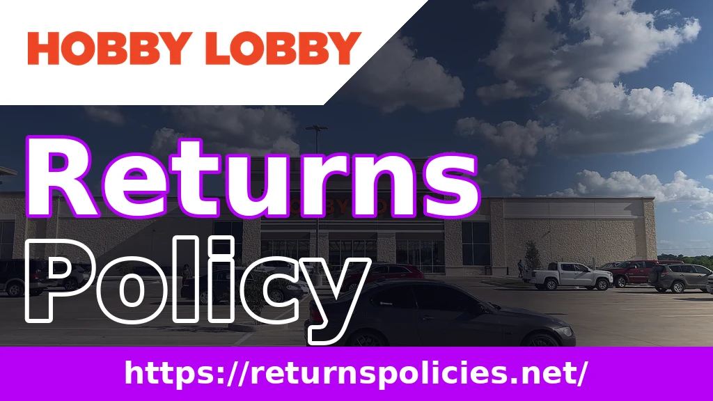 Hobby Lobby Return Policy