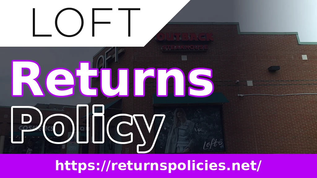 Loft Return Policy